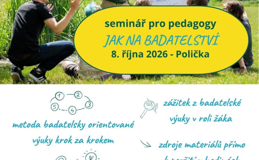 Pozvánka na seminář o badatelské výuce pro učitele.